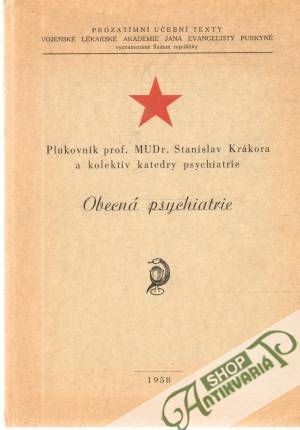 Obecná psychiatrie - Krákora Stanislav a kolektív