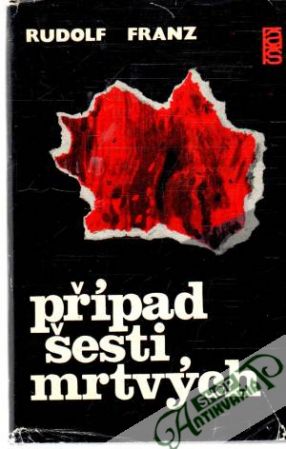 Případ šesti mrtvých - Franz Rudolf