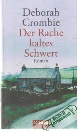 Der Rache kaltes Schwert - Crombie Deborah