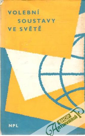 Volební soustavy ve světě - Kolektív autorov