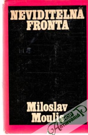 Neviditelná fronta - Moulis Miloslav