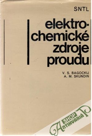 Elektrochemické zdroje proudu - Bagockij, Skundin