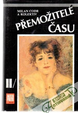 Přemožitelé času II. - Codr Milan a kolektiv