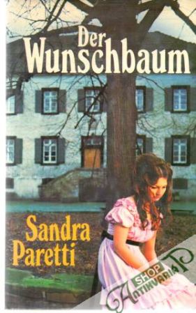 Der Wunschbaum - Paretti Sandra