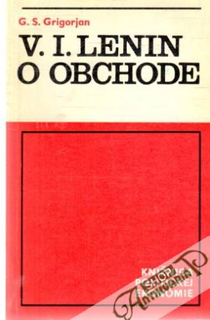 V. I. Lenin o obchode - Grigorjan G. S.
