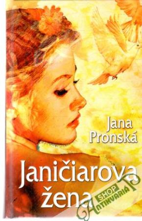 Janičiarova žena - Pronská Jana