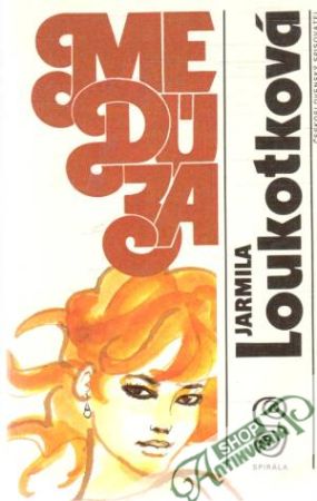 Medúza - Loukotková Jarmila
