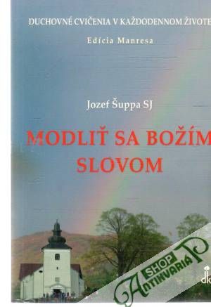 Modliť sa Božím slovom - Šuppa Jozef