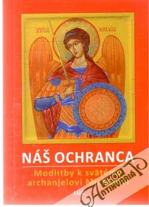 Náš ochranca - Ziolkwski Zenon
