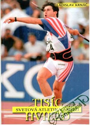 Tisíc hviezd - Svetová atletika - muži - Krnáč Ladislav