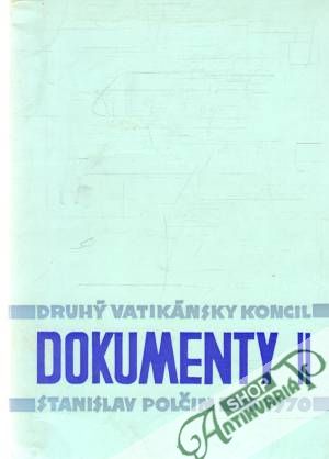 Druhý vatikánsky koncil - Dokumenty II. - Polčin Stanislav