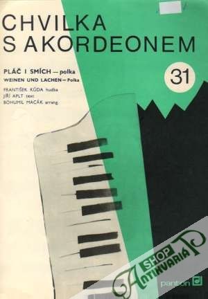 Chvilka s akordeonem 31. - Pláč i smích - Kolektív autorov