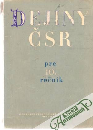Dejiny ČSR pre 10. ročník - Kolektív autorov