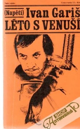 Léto s Venuší - Gariš Ivan