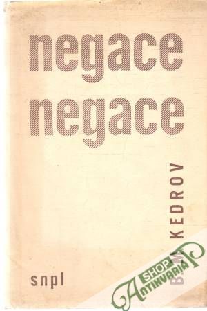 Negace negace - Kedrov B. M.