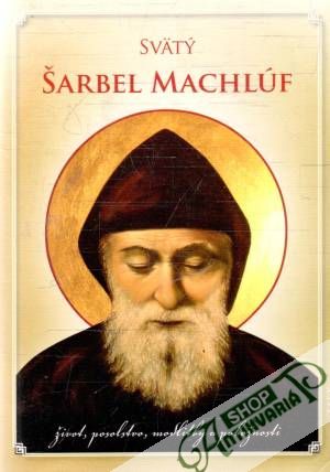 Svätý Šarbel Machlúf - Nagy Gabriel Emmanuel