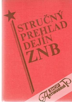Stručný prehľad dejín ZNB - Kolektív autorov