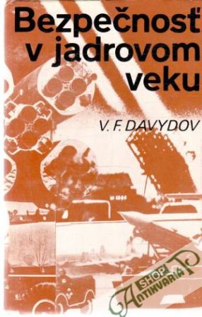 Bezpečnosť v jadrovom veku - Davydov V. F.
