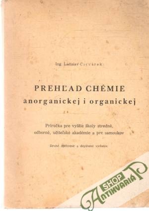 Prehľad chémie anorganickej i organickej - Cicvárek Ladislav