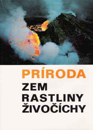 Príroda, Zem, Rastliny, Živočíchy - Lisický Mikuláš J., Fraňo Jozef, Čapek Milan