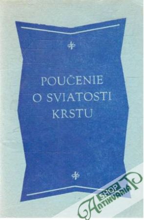 Poučenie o sviatosti krstu - Kolektív autorov