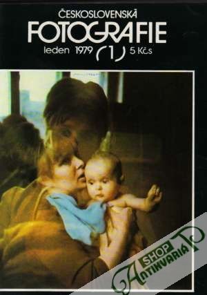 Československá fotografie roč. XXX./1979 - Kolektív autorov