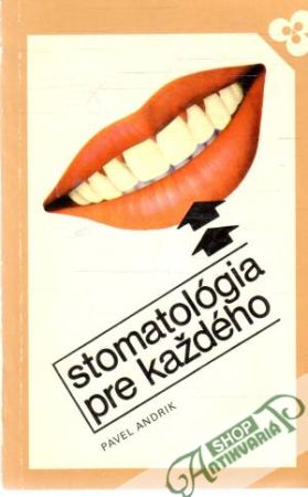 Stomatológia pre každého - Andrik Pavel