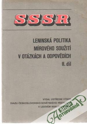 SSSR - Leninská politika mírového soužití v otázkách a odpovědích - II. díl - Neubauer Jiří