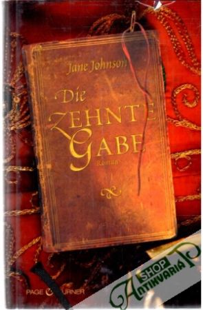 Die zehnte Gabe - Johnson Jane