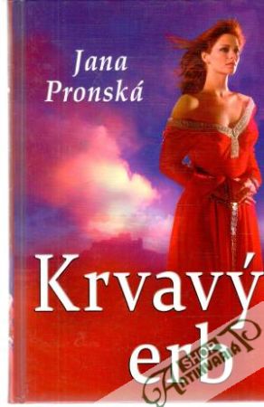 Krvavý erb - Pronská Jana