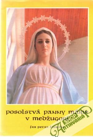 Posolstvá Panny Márie v Medžugorí - Ljubičić Petar