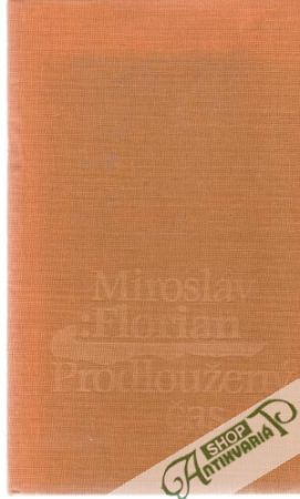 Prodloužený čas - Florian Miroslav
