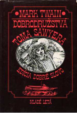 Dobrodružstvá Toma Sawyera - Twain Mark