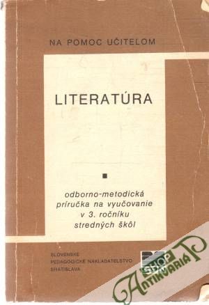 Literatúra - na pomoc učiteľom - Kolektív autorov