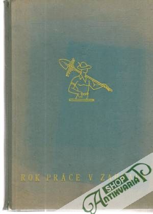 Rok práce v zahradě II. část - Kác Václav