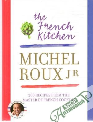 The French Kitchen - Roux Michel Jr.