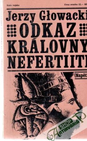 Odkaz královny Nefertiiti - Glowacki Jerzy