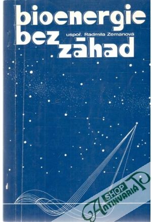 Bioenergie bez záhad - Zemanová Radmila