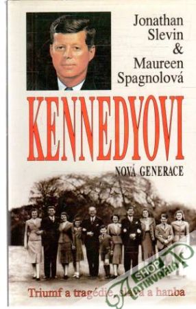 Kennedyovi - Nová generace - Slevin Jonathan, Spagnolová Maureen