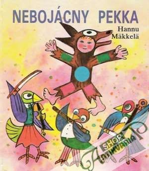 Nebojácny Pekka - Mäkkelä Hannu