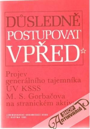 Dusledně postupovat vpřed - Dobroslávková Alena
