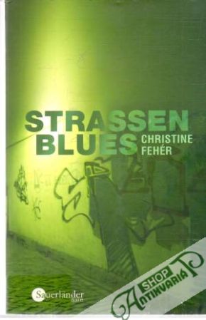 Strassenblues - Fehér Christine
