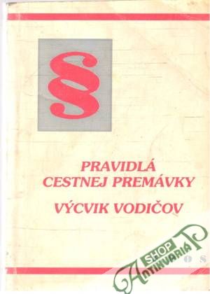 Pravidlá cestnej premávky - Mračko Miroslav