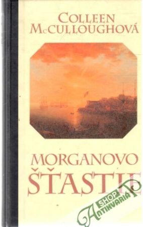 Morganovo šťastie - McCulloughová Colleen