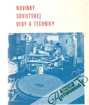 Novinky sovietskej vedy a techniky - Kukorelli Gabriel