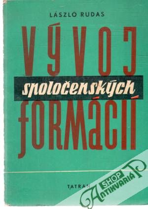 Vývoj spoločenských formácií - Rudas László