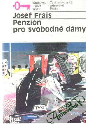 Penzión pro svobodné dámy - Frais Josef