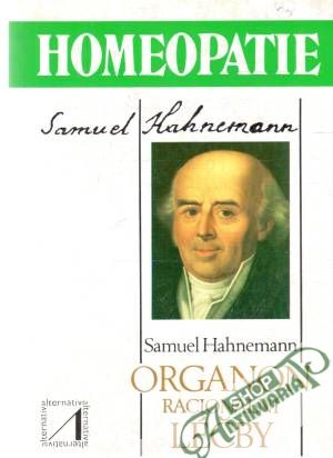 Organon racionální léčby - Hahnemann Samuel