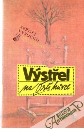 Výstřel na Orlí hurce - Vysockij Sergej