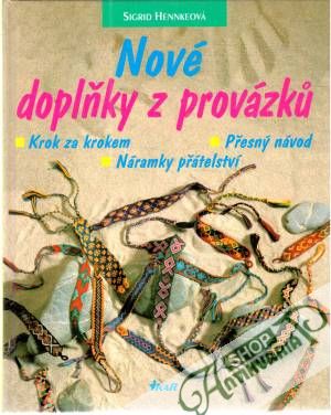 Nové doplňky z provázku - Hennkeová Sigrid
